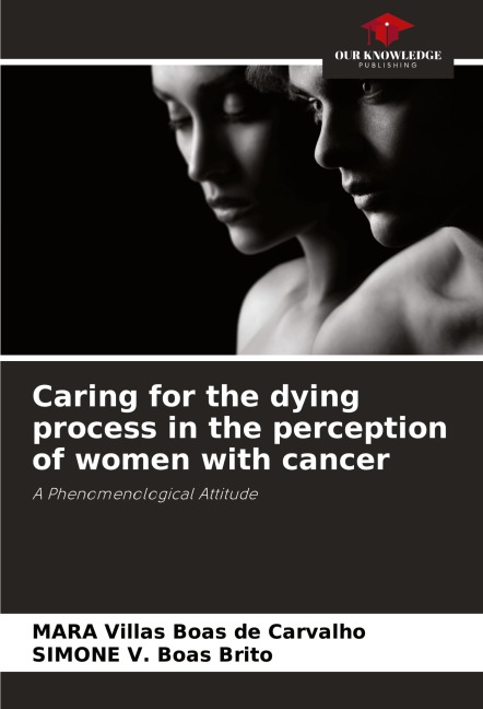 Caring for the dying process in the perception of women with cancer: A Phenomenological Attitude