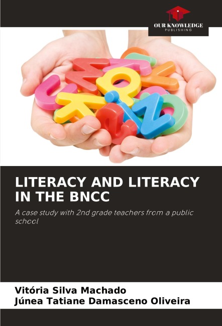 LITERACY AND LITERACY IN THE BNCC: A case study with 2nd grade teachers from a public school