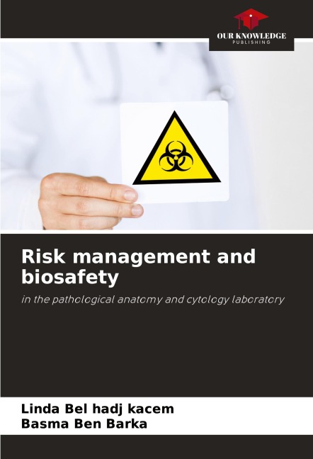Risk management and biosafety: in the pathological anatomy and cytology laboratory