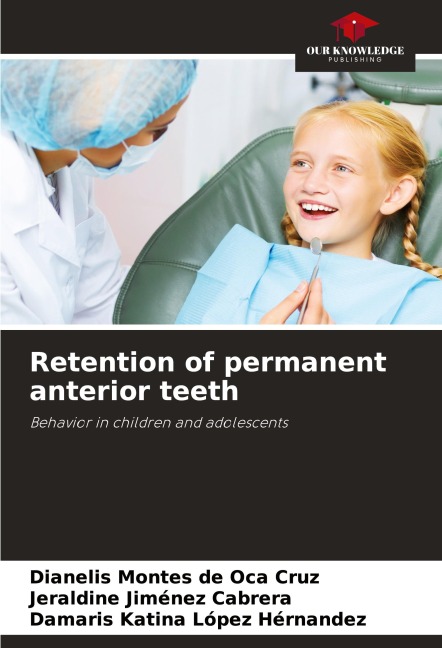 Retention of permanent anterior teeth: Behavior in children and adolescents