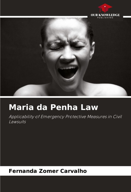 Maria da Penha Law: Applicability of Emergency Protective Measures in Civil Lawsuits