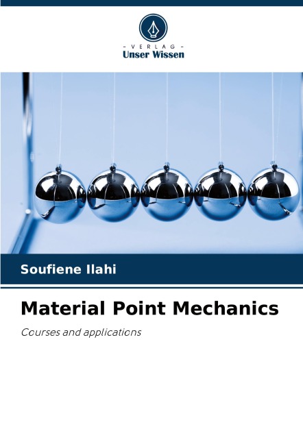 Material Point Mechanics: Courses and applications