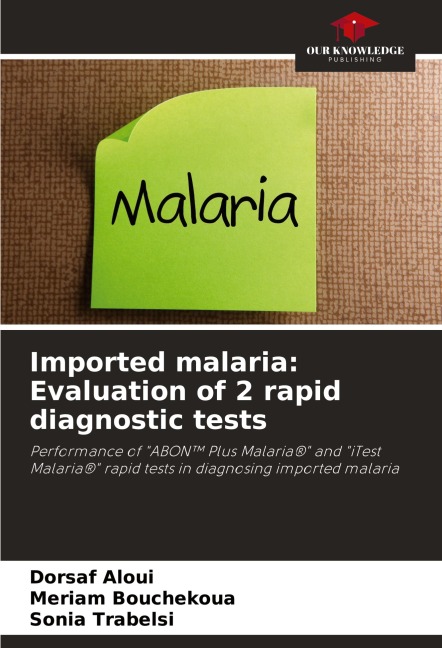 Imported malaria: Evaluation of 2 rapid diagnostic tests: Performance of ABON(TM) Plus Malaria® and iTest Malaria® rapid tests in diagnosing imported malaria