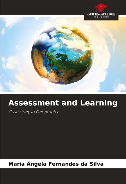 Assessment and Learning: Case study in Geography