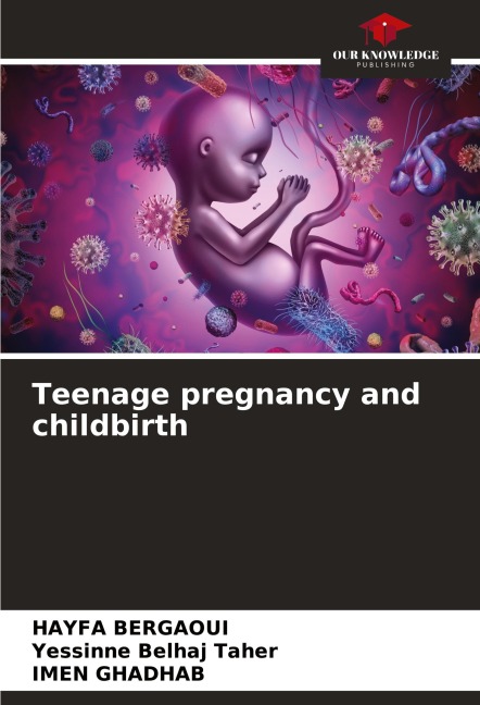 Teenage pregnancy and childbirth