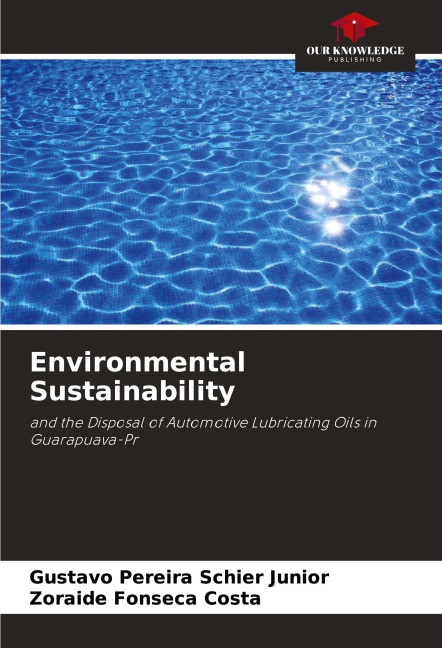 Environmental Sustainability: and the Disposal of Automotive Lubricating Oils in Guarapuava-Pr