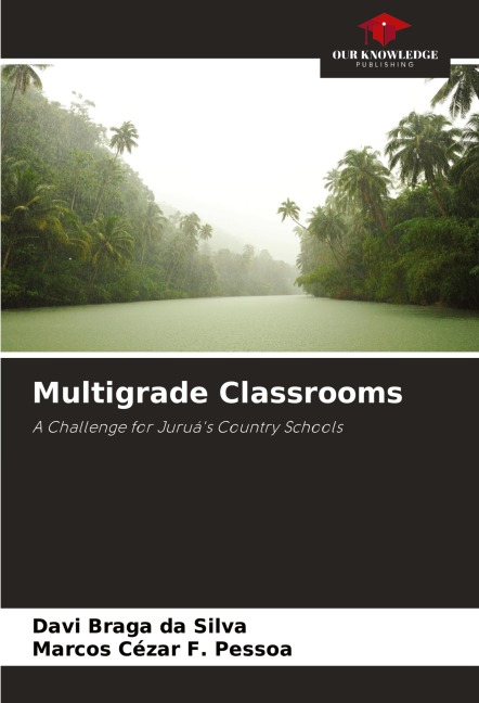 Multigrade Classrooms: A Challenge for Juruás Country Schools