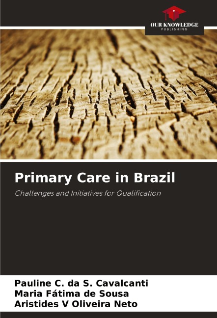 Primary Care in Brazil: Challenges and Initiatives for Qualification
