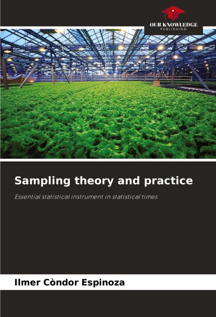 Sampling theory and practice: Essential statistical instrument in statistical times