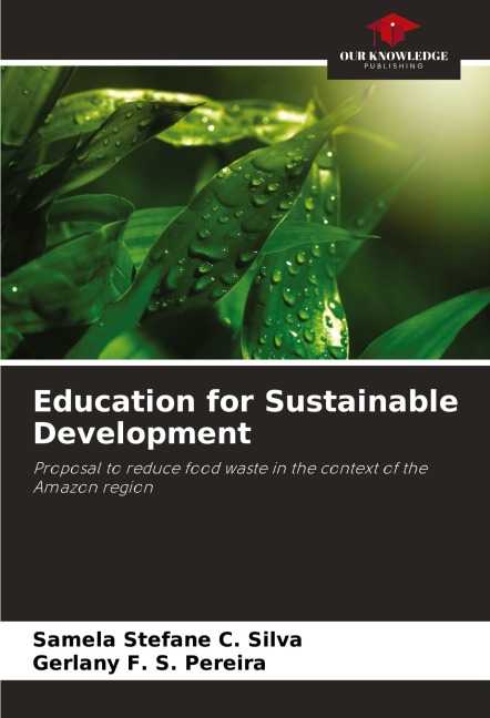 Education for Sustainable Development: Proposal to reduce food waste in the context of the Amazon region