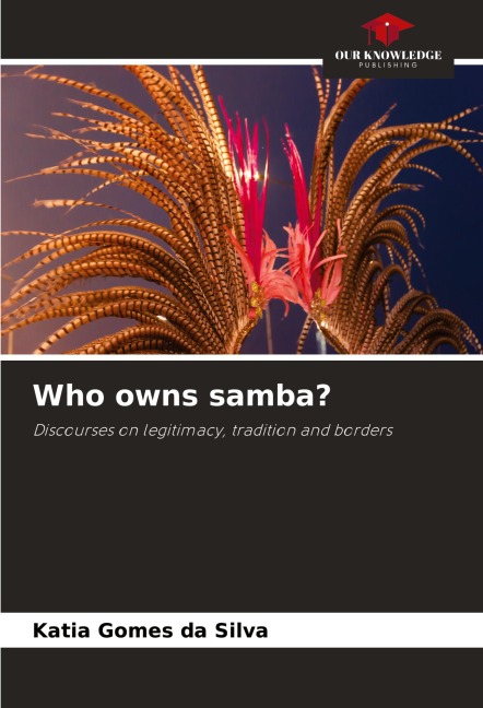 Who owns samba?: Discourses on legitimacy, tradition and borders