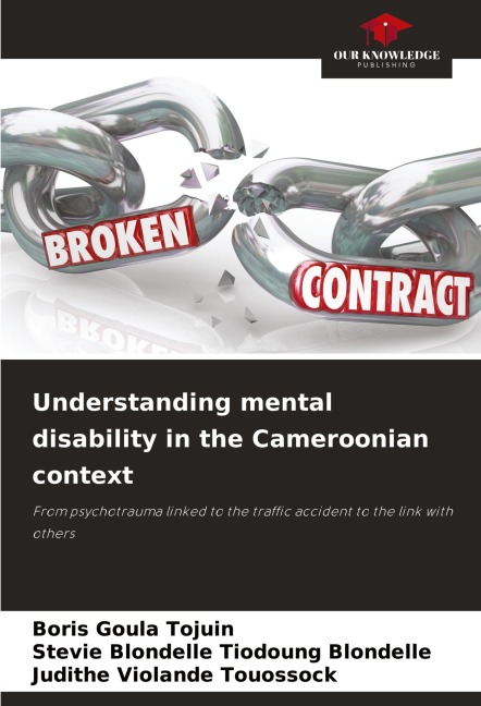 Understanding mental disability in the Cameroonian context: From psychotrauma linked to the traffic accident to the link with others