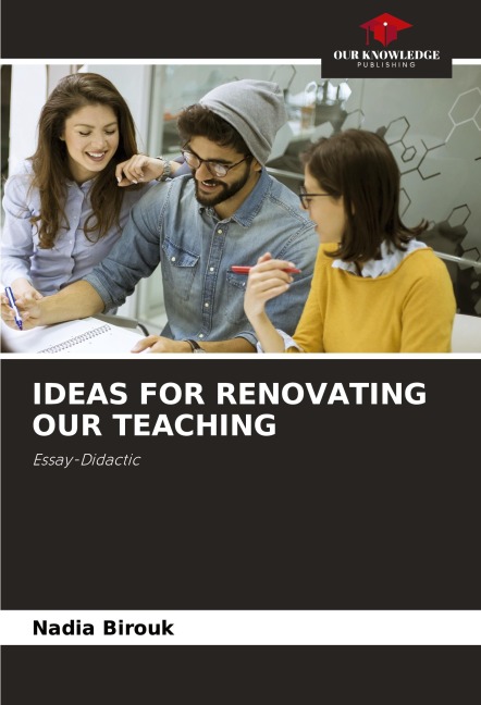 IDEAS FOR RENOVATING OUR TEACHING: Essay-Didactic