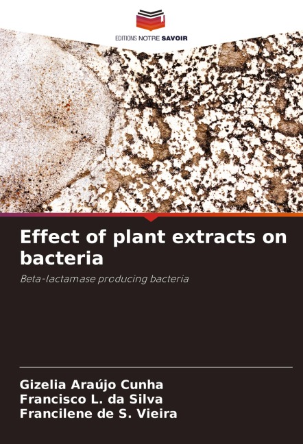 Effect of plant extracts on bacteria: Beta-lactamase producing bacteria