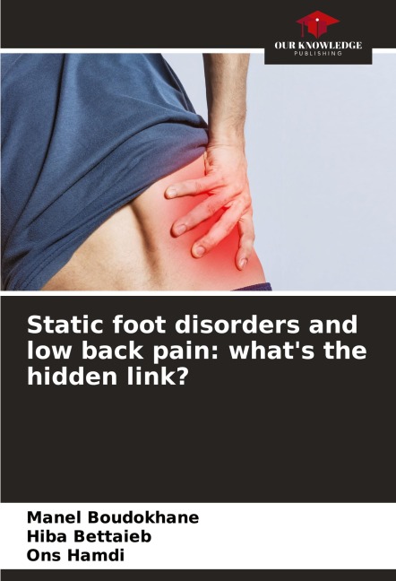 Static foot disorders and low back pain: whats the hidden link?