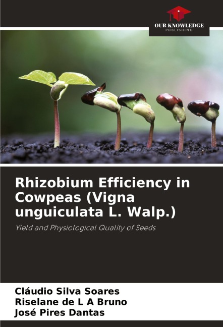 Rhizobium Efficiency in Cowpeas (Vigna unguiculata L. Walp.): Yield and Physiological Quality of Seeds
