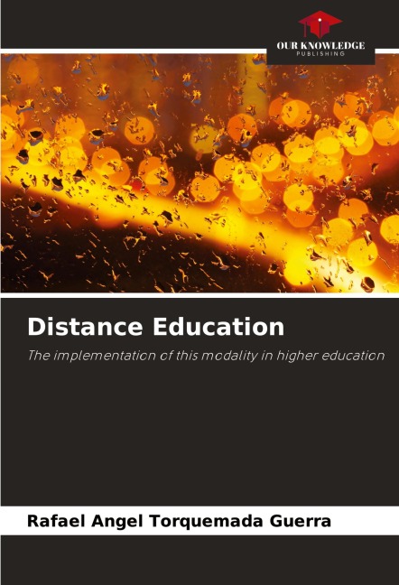 Distance Education: The implementation of this modality in higher education