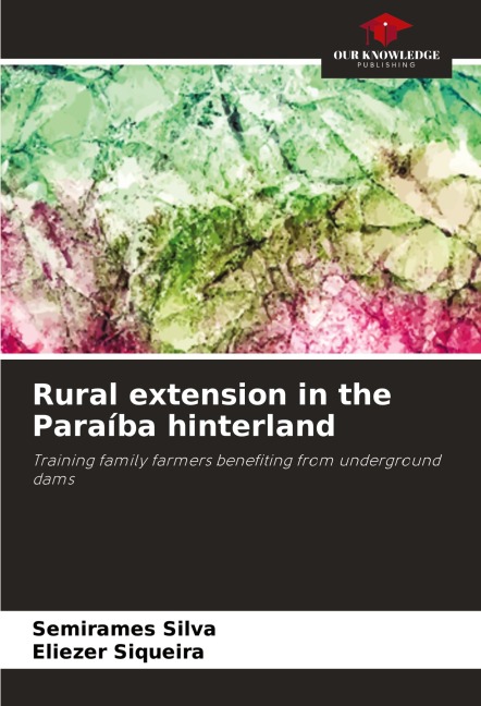 Rural extension in the Paraíba hinterland: Training family farmers benefiting from underground dams