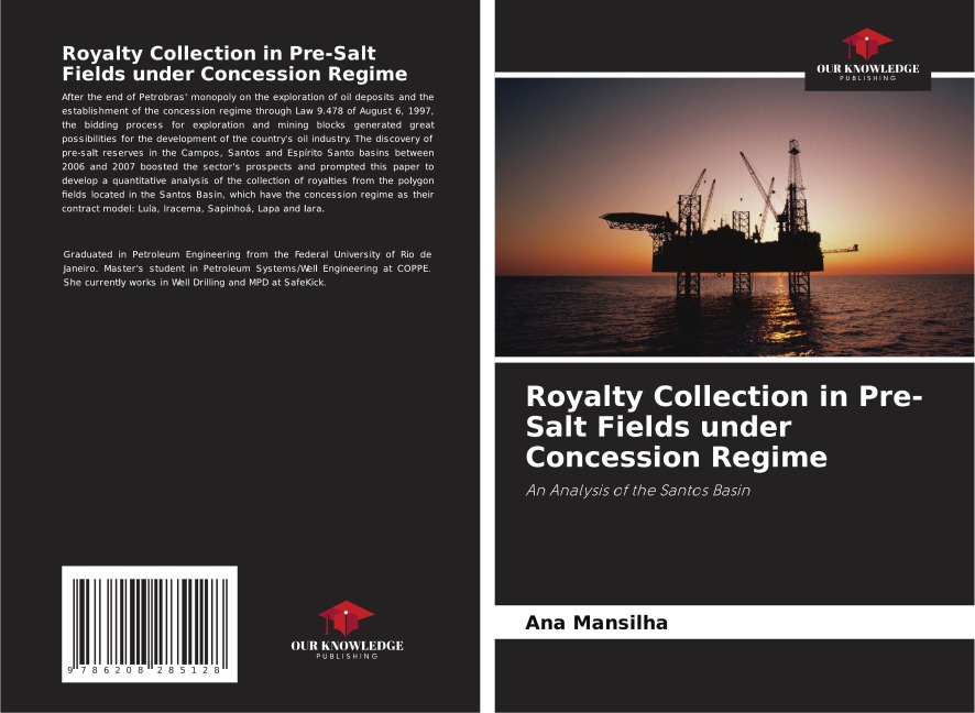 Royalty Collection in Pre-Salt Fields under Concession Regime: An Analysis of the Santos Basin