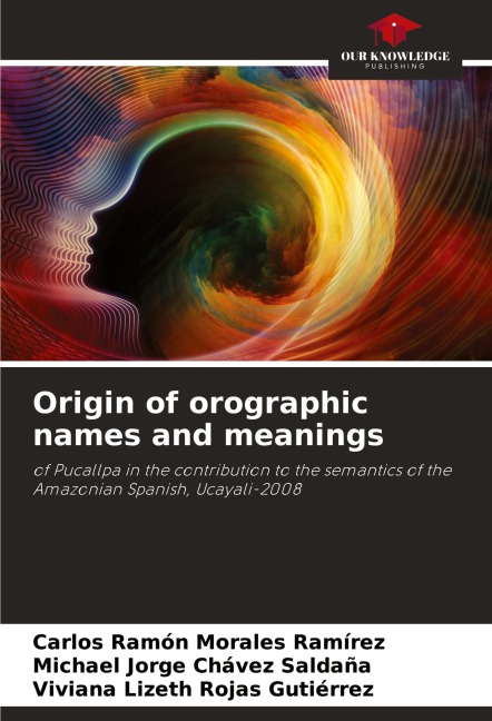 Origin of orographic names and meanings: of Pucallpa in the contribution to the semantics of the Amazonian Spanish, Ucayali-2008