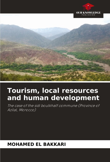 Tourism, local resources and human development: The case of the sidi boulkhalf commune (Province of Azilal, Morocco)
