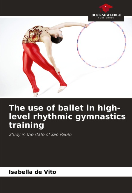 The use of ballet in high-level rhythmic gymnastics training: Study in the state of São Paulo
