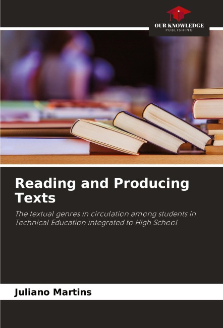 Reading and Producing Texts: The textual genres in circulation among students in Technical Education integrated to High School