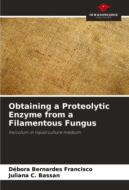 Obtaining a Proteolytic Enzyme from a Filamentous Fungus: Inoculum in liquid culture medium