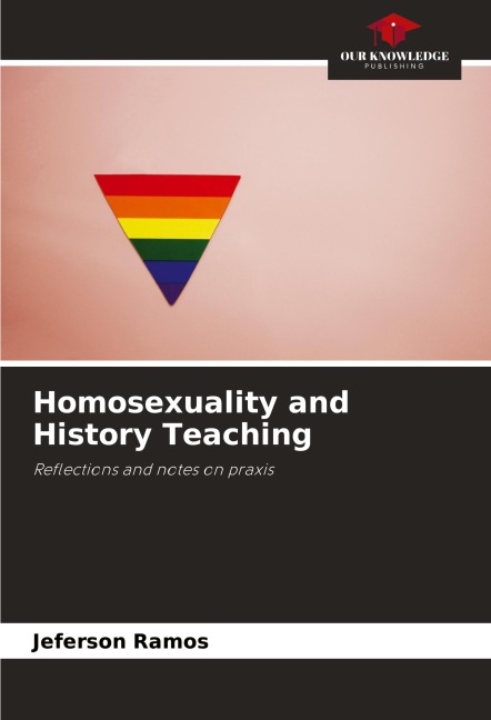 Homosexuality and History Teaching: Reflections and notes on praxis