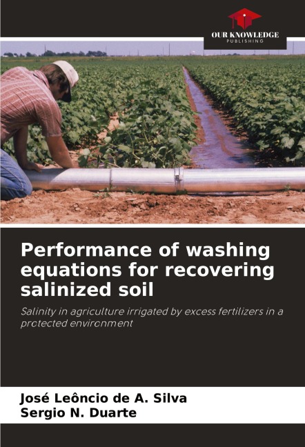 Performance of washing equations for recovering salinized soil: Salinity in agriculture irrigated by excess fertilizers in a protected environment