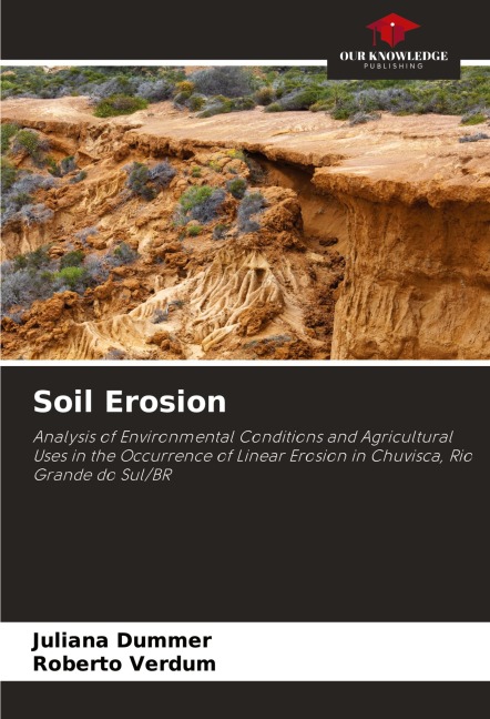 Soil Erosion: Analysis of Environmental Conditions and Agricultural Uses in the Occurrence of Linear Erosion in Chuvisca, Rio Grande do Sul/BR