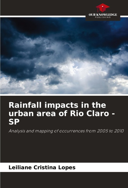 Rainfall impacts in the urban area of Rio Claro - SP: Analysis and mapping of occurrences from 2005 to 2010