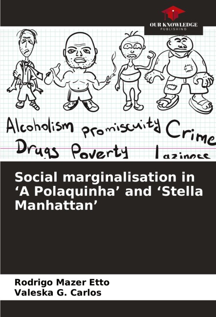 Social marginalisation in A Polaquinha and Stella Manhattan