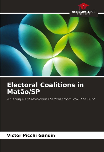 Electoral Coalitions in Matão/SP: An Analysis of Municipal Elections from 2000 to 2012