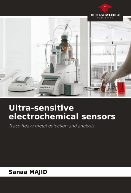 Ultra-sensitive electrochemical sensors: Trace heavy metal detection and analysis