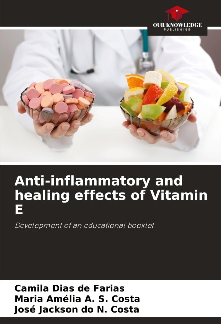 Anti-inflammatory and healing effects of Vitamin E: Development of an educational booklet