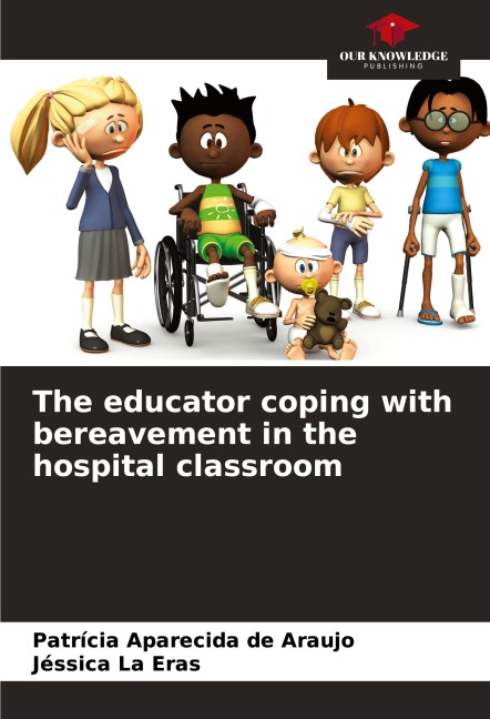 The educator coping with bereavement in the hospital classroom