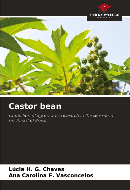 Castor bean: Collection of agronomic research in the semi-arid northeast of Brazil