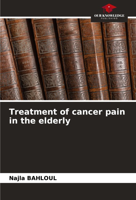 Treatment of cancer pain in the elderly