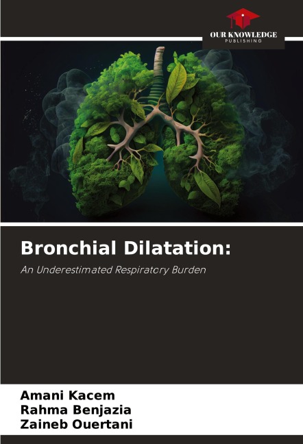 Bronchial Dilatation:: An Underestimated Respiratory Burden