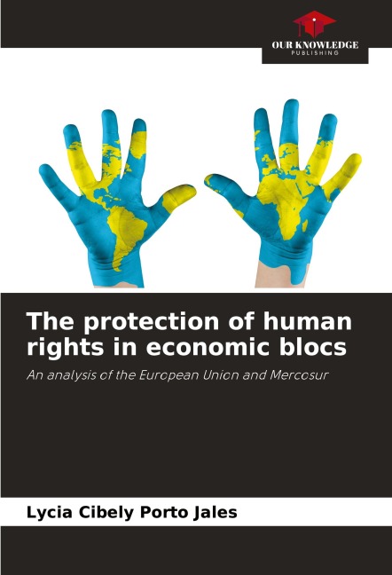 The protection of human rights in economic blocs: An analysis of the European Union and Mercosur