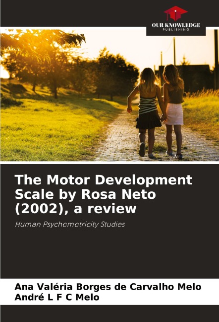 The Motor Development Scale by Rosa Neto (2002), a review: Human Psychomotricity Studies