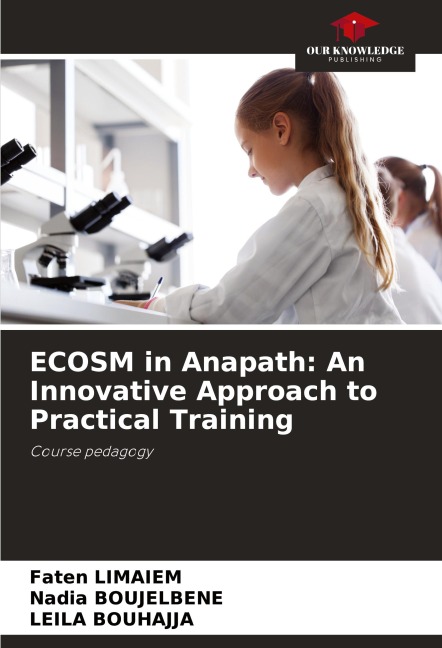 ECOSM in Anapath: An Innovative Approach to Practical Training: Course pedagogy