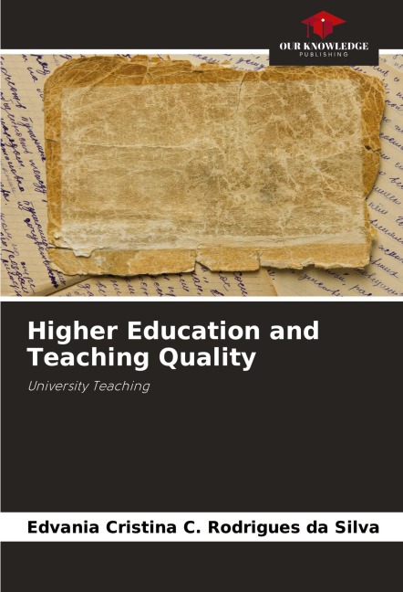 Higher Education and Teaching Quality: University Teaching