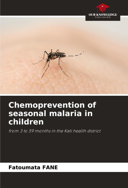 Chemoprevention of seasonal malaria in children: from 3 to 59 months in the Kati health district
