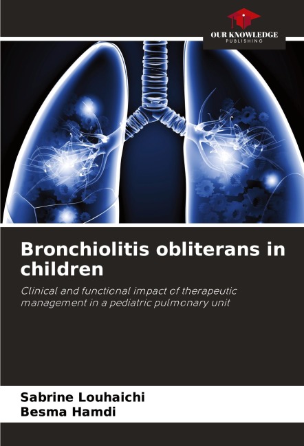 Bronchiolitis obliterans in children: Clinical and functional impact of therapeutic management in a pediatric pulmonary unit