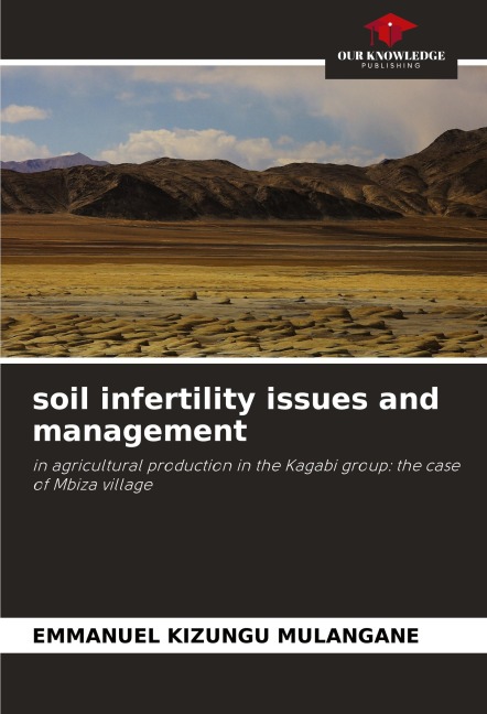 soil infertility issues and management: in agricultural production in the Kagabi group: the case of Mbiza village