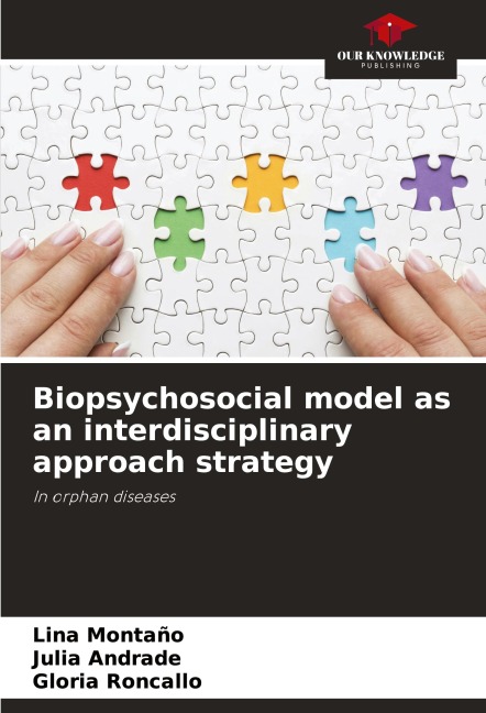 Biopsychosocial model as an interdisciplinary approach strategy: In orphan diseases