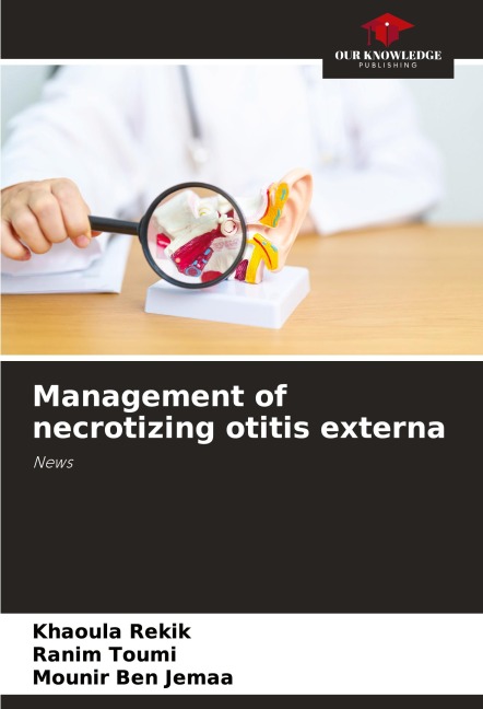 Management of necrotizing otitis externa: News