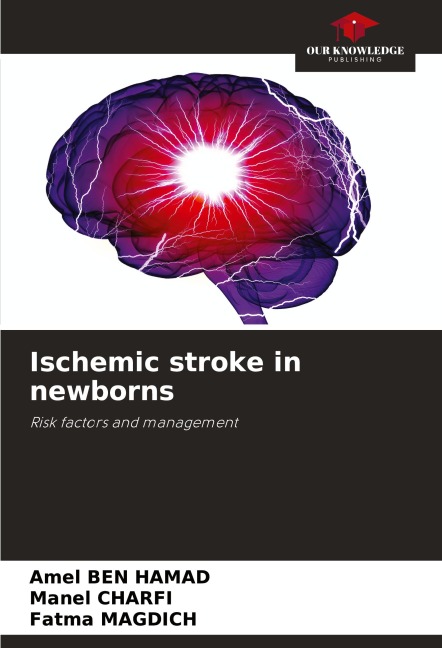 Ischemic stroke in newborns: Risk factors and management